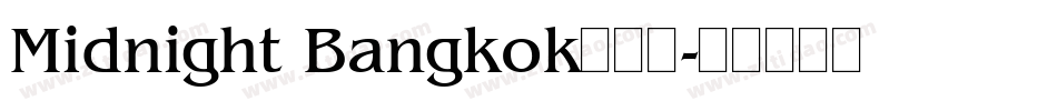Midnight Bangkok生成器字体转换